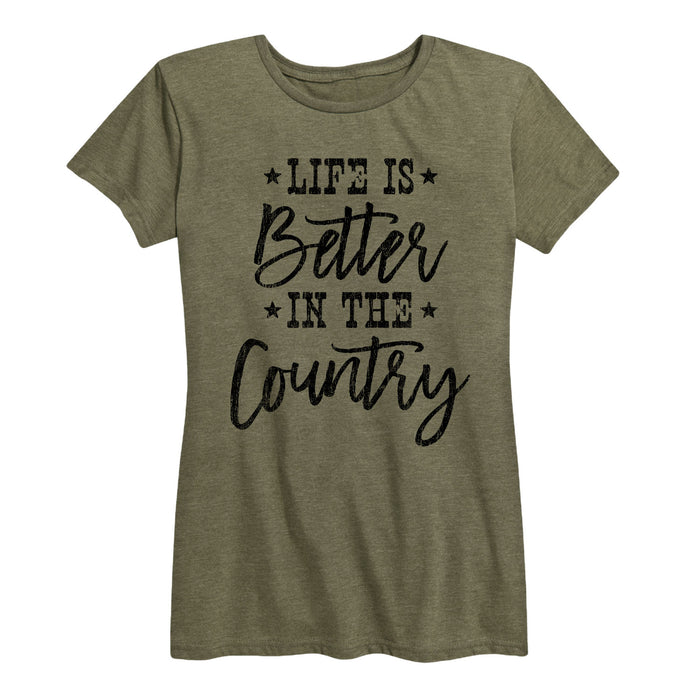 Life Is Better In The Country - Women's Short Sleeve T-Shirt