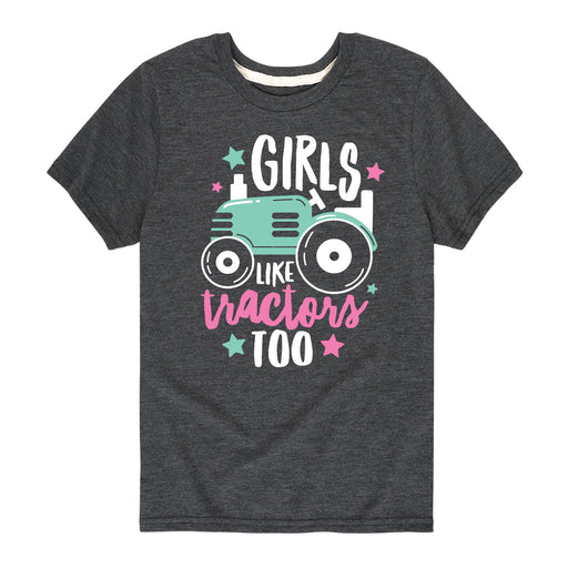 Girls like Tractors Too-Youth Girl Short Sleeve T-Shirt