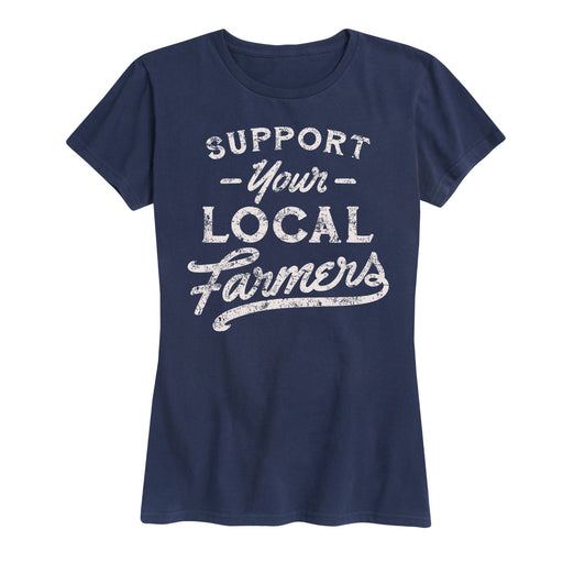 Support Your Local Farmers - Women's Short Sleeve T-Shirt