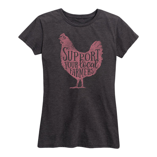 Support Your Local Farmers Chicken - Women's Short Sleeve T-Shirt