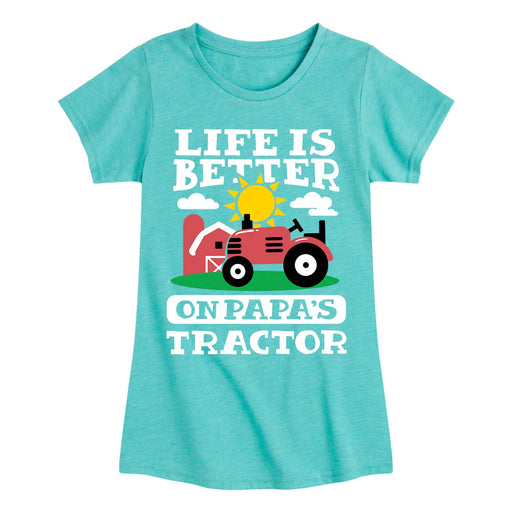 Better on Papa's Tractor - Youth & Toddler Girls Short Sleeve T-Shirt