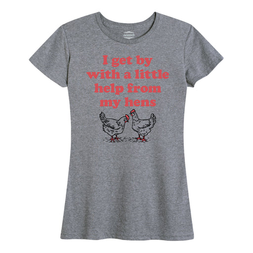 Get By With A Little Help From My Hens - Women's Short Sleeve T-Shirt
