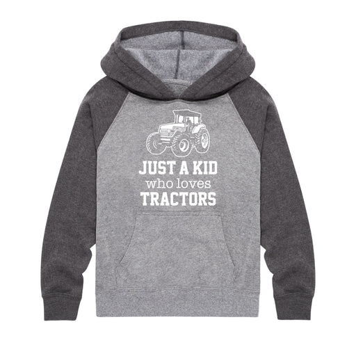 Just A Kid Who Loves Tractors - Youth & Toddler Hoodie