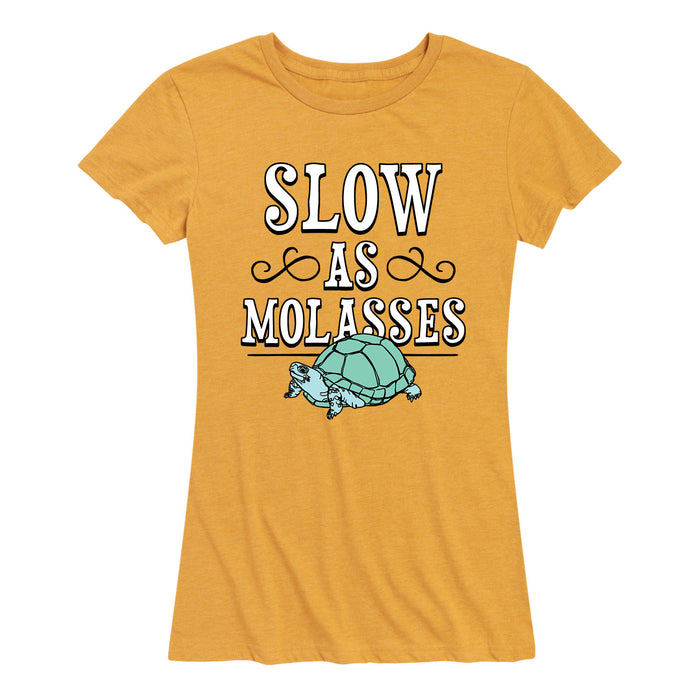 Slow As Molasses - Women's Short Sleeve T-Shirt