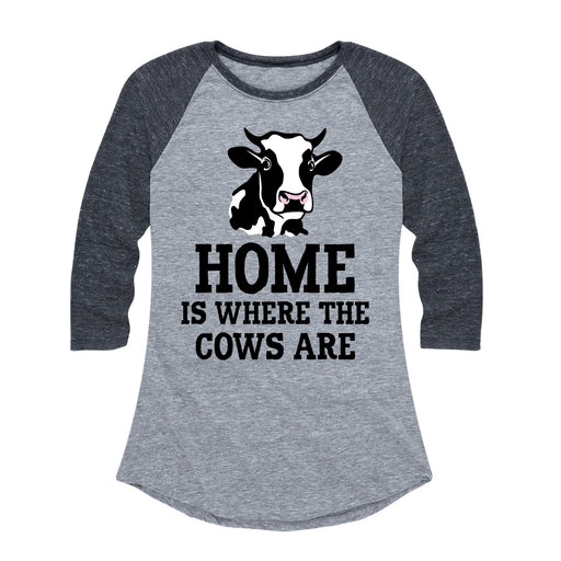 Home Is Where The Cows Are - Women's Raglan