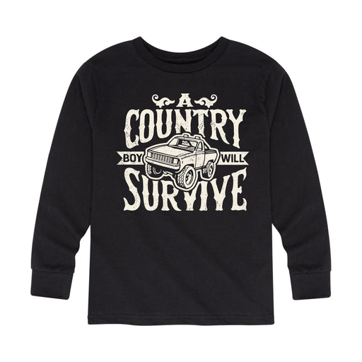 A Country Boy Will Survive - Toddler Long Sleeve T-Shirt