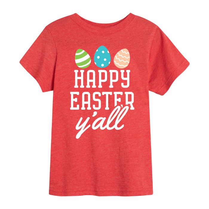Happy Easter Y'all - Toddler Short Sleeve T-Shirt