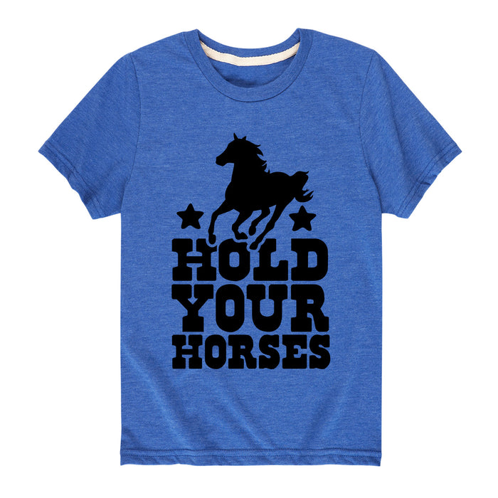 Hold Your Horses - Youth & Toddler Short Sleeve T-Shirt